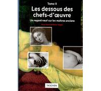 Les Dessous Des Chefs-D'Oeuvre Tome 2