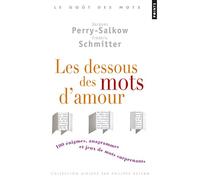 Les Dessous des mots d'amour: 100 énigmes, anagrammes et jeux de mots surprenants