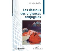 Les dessous des violences conjugales – L'Harmattan