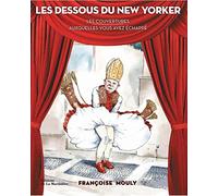 Les Dessous du New Yorker. Les couvertures auxquelles vous avez échappé