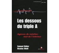 Les dessous du triple A Agences de notation : récit de l'intérieur. - Samuel Didier - Omniscience Eds - broché - Essai