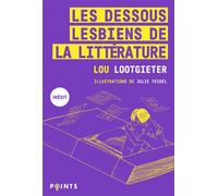 Les Dessous lesbiens de la littérature - Lou Lootgieter - Points - Poche - Essai