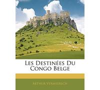 Les Destinées Du Congo Belge