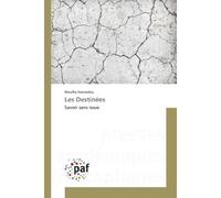 Les Destinees Savoir sans issue - Mouflia Hamaidou - Universitaires Europeennes - broché - Essai