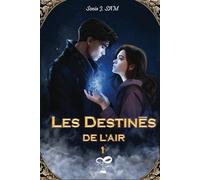 Les Destinés: de l'Air