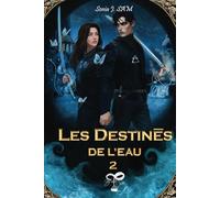 Les Destinés: de l'Eau
