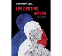 Les destins mêlés