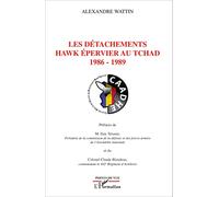 Les détachements hawk Epervier au Tchad: 1986-1989