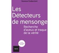 Les détecteurs de mensonge Vanessa Codaccioni (Auteur)