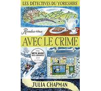 Les Détectives du Yorkshire – Tome 1 : Rendez‑vous avec le crime – Éditions Robert Laffont