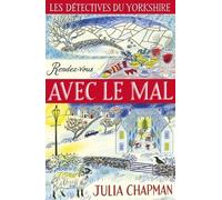 Les Détectives Du Yorkshire - Tome 2 - Rendez-Vous Avec Le Mal