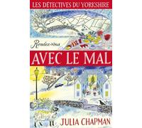 Les Détectives du Yorkshire – Tome 2 : Rendez-vous avec le mal – Éditions Robert Laffont