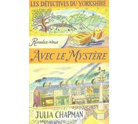 Les Détectives Du Yorkshire - Tome 3 - Rendez-Vous Avec Le Mystère