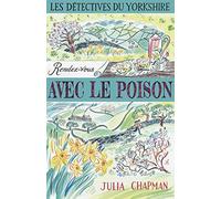 Les Détectives du Yorkshire – Tome 4 : Rendez-vous avec le poison