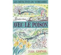 Les Détectives du Yorkshire – Tome 4 : Rendez-vous avec le poison
