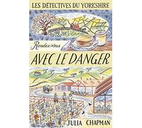 Les Détectives du Yorkshire – Tome 5 : Rendez‑vous avec le danger – Éditions Robert Laffont