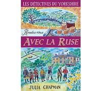 Les Détectives Du Yorkshire - Tome 6 - Rendez-Vous Avec La Ruse