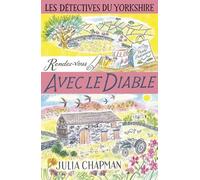 Les Détectives Du Yorkshire - Tome 8 - Rendez-Vous Avec Le Diable