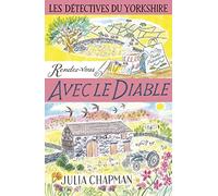 Les Détectives du Yorkshire – Tome 8 : Rendez-vous avec le diable – Éditions Robert Laffont