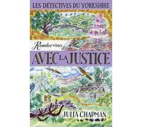 Les Détectives du Yorkshire - Tome 9 Rendez-vous avec la justice