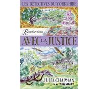 Les Détectives du Yorkshire – Tome 9 : Rendez-vous avec la justice – Éditions Robert Laffont