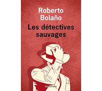 Les Détectives sauvages: œuvres complètes V