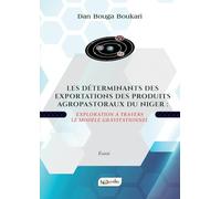 Les Déterminants Des Exportations Des Produits Agropastoraux Du Niger: Exploration à travers le modèle gravitationnel