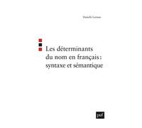 Les Déterminants Du Nom En Français : Syntaxe Et Sémantique
