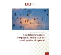 Les déterminants et l'impact du faible taux de participation citoyenne - Paumahoulou Jean-Arsène Guiriobé - Universitaires Europeennes - broché - Livre