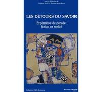 Les Détours Du Savoir - Expérience De Pensée, Fiction Et Réalité