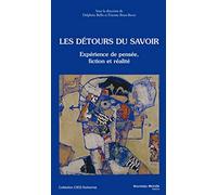 Les détours du savoir: Expérience de pensée, fiction et réalité