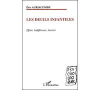 Les deuils infantiles. effroi indifference hantise