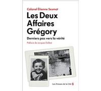 Les Deux Affaires Grégory - Derniers pas vers la vérité Etienne Sesmat (Auteur), Jacques Dallest (Préface)