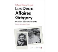 Les Deux Affaires Grégory - Derniers Pas Vers La Vérité