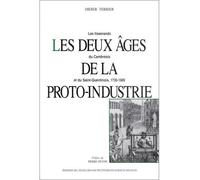 Les deux âges de la proto-industrie les tisserands du Cambré - Didier Terrier - Ecole Des Hautes Etudes En Sciences Sociales - broché - Livre