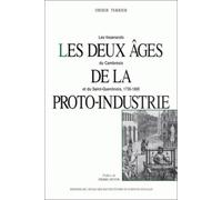 Les deux âges de la proto-industrie. Les tisserands du Cambrésis et du Saint-Quentinois, 1730-1880