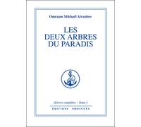 Les Deux arbres du paradis - - Omraam Mikhaël Aïvanhov - Prosveta - Livre