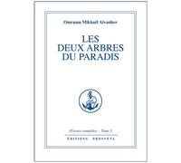 Les deux arbres du paradis - tome 3 - O. MIKHAEL AIVANHOV - Prosveta - Livre