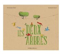 Les deux arbres Elisabeth Brami (Auteur), Christophe Blain (Illustration)