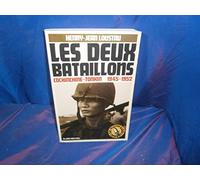 Les deux bataillons - Cochinchine-Tonkin 1945-1952