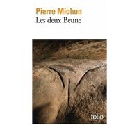 Pierre Michon – Les deux Beune – Roman – Poche (Gallimard)
