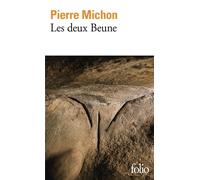Pierre Michon – Les deux Beune – Roman – Poche (Gallimard)