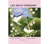 Carol Munro – Les deux cigognes – Illustré par Chelsea O'Byrne – Minedition Eds – cartonné
