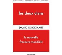 Les Deux clans David Goodhart (Auteur), Valérie Le Plouhinec (Traduction)