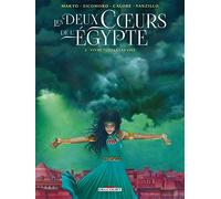 Les Deux coeurs de l'Égypte T03: Vivre toutes les vies