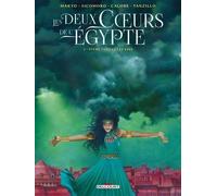 Les Deux Coeurs De L'egypte - Tome 3 - Vivre Toutes Les Vies