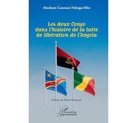 Les deux Congo dans l’histoire de la lutte de libération de l’Angola
