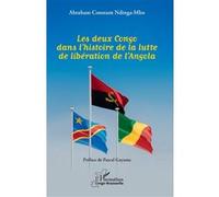 Abraham Ndinga Mbo – Les deux Congo dans l'histoire de la lutte de libération de l'Angola – Broché