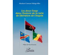 Abraham Ndinga Mbo – Les deux Congo dans l'histoire de la lutte de libération de l'Angola – Broché