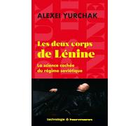 Les deux corps de Lénine La science cachée du régime soviétique - Alexei Yurchak - Hermann - broché - Essai